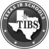 TIBS Texas IB Schools